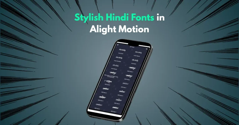 Stylish Hindi Fonts in Alight Motion