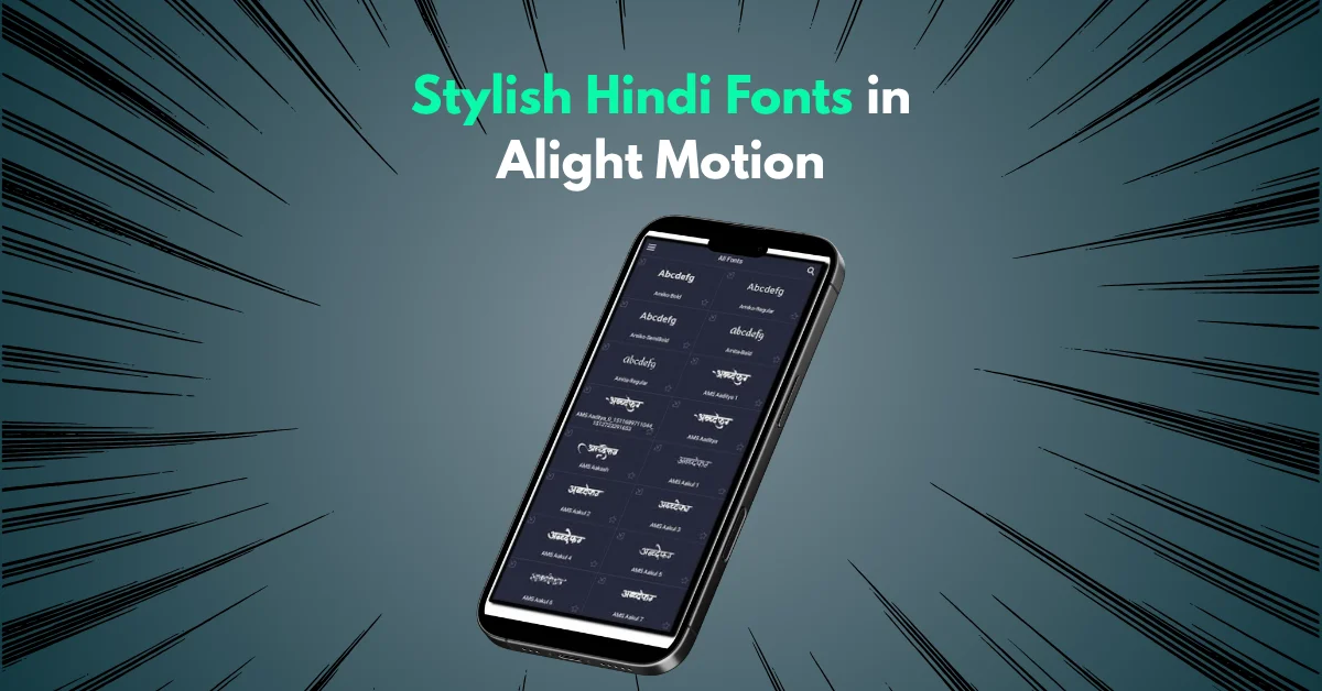 Stylish Hindi Fonts in Alight Motion feature image